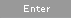 Enter